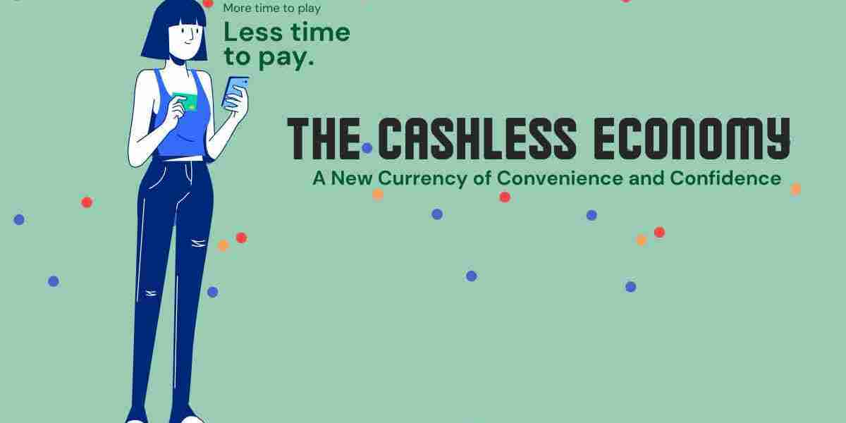 The Cashless Economy: A New Currency of Convenience and Confidence